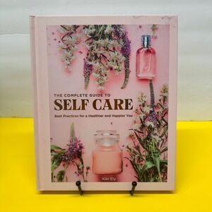 The Complete Guide to Self Care Kiki Ely HardcoverBook Wellness Mindfulness Pink